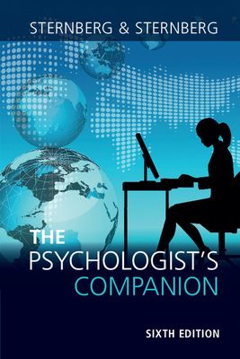 The Psychologist's Companion : A Guide to Professional Success for Students, Teachers, and Researchers