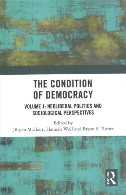 The Condition of Democracy : Volumes 1,2,3