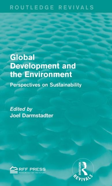 Global Development and the Environment : Perspectives on Sustainability