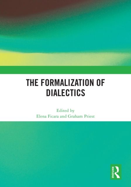 The Formalization of Dialectics