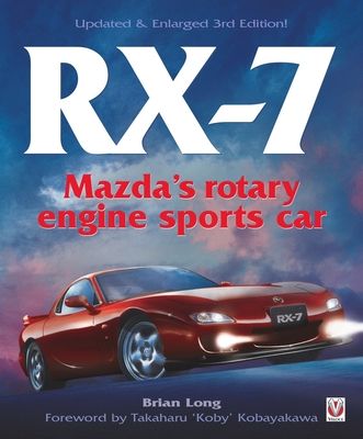 Forsidebilde av Rx-7 Mazda’s Rotary Engine Sports Car : Third Edition