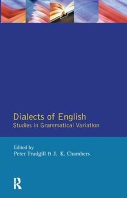 Dialects of English : Studies in Grammatical Variation
