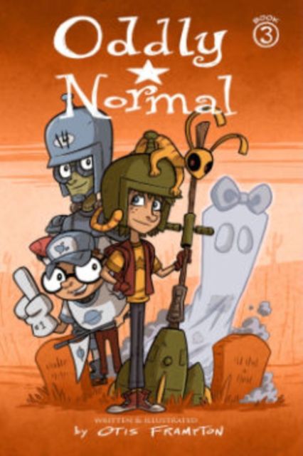 Oddly Normal Book 3