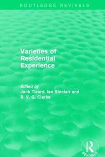 Routledge Revivals: Varieties of Residential Experience (1975)
