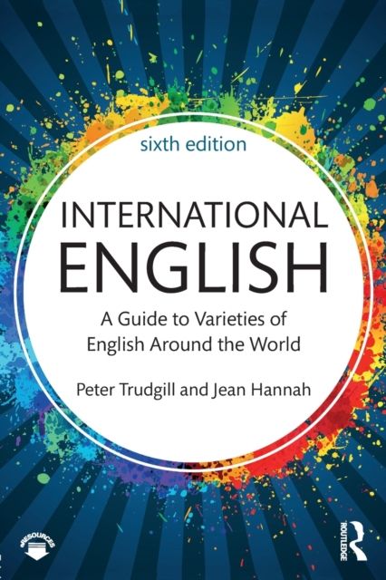 International English : A Guide to Varieties of English Around the World