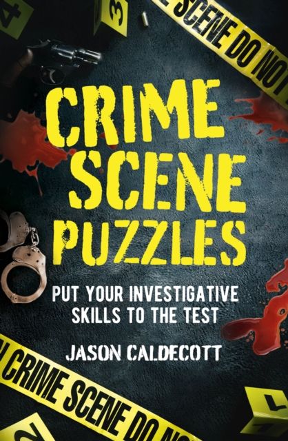 Forsidebilde av Crime Scene Puzzles : Put Your Investigative Skills to the Test