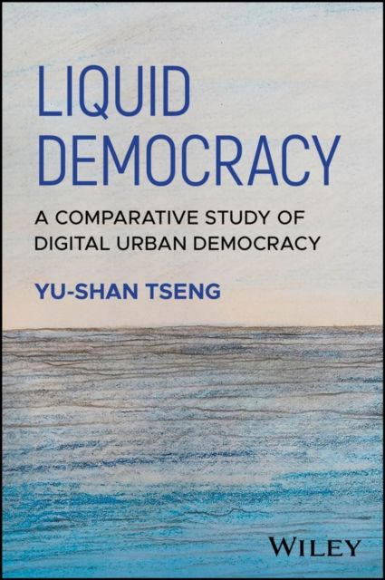 Liquid Democracy : A Comparative Study of Digital Urban Democracy
