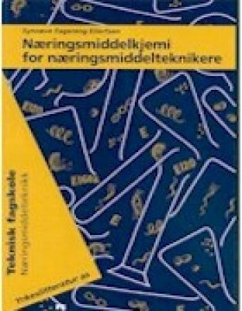 Næringsmiddelkjemi for næringsmiddelteknikere : teoribok