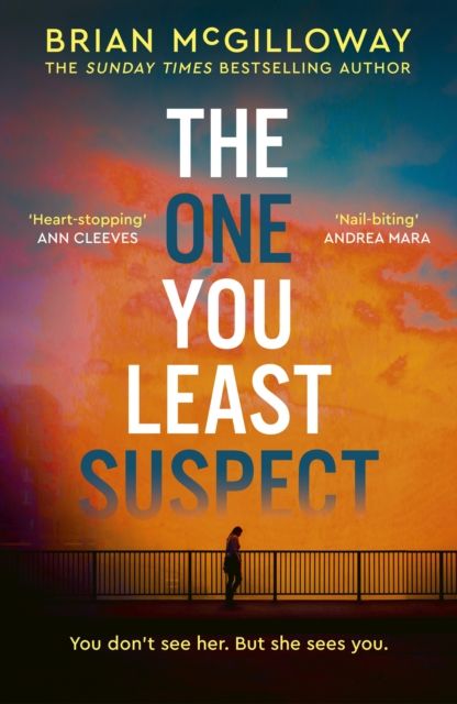 The One You Least Suspect : A gripping, edge-of-your seat thriller from the Sunday Times bestselling author