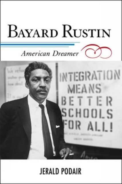 Bayard Rustin : American Dreamer