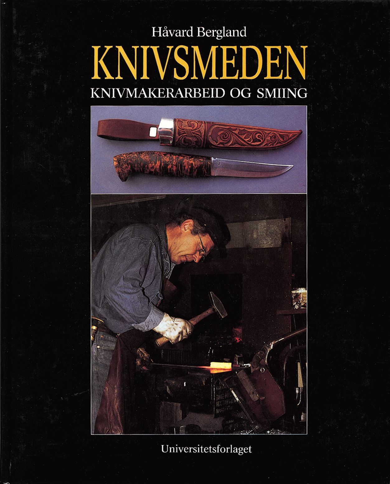 Knivsmeden : knivmakerarbeid og smiing