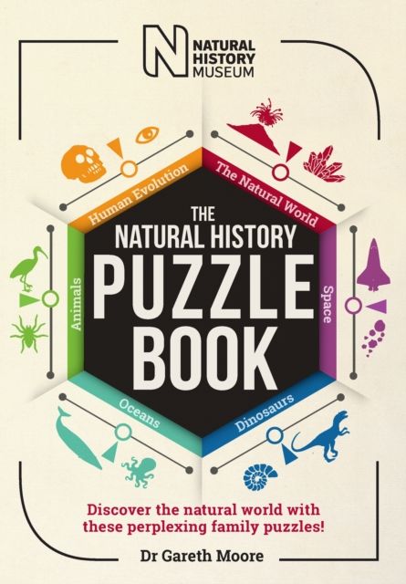 The Natural History Puzzle Book : Discover the natural world with these perplexing family puzzles!