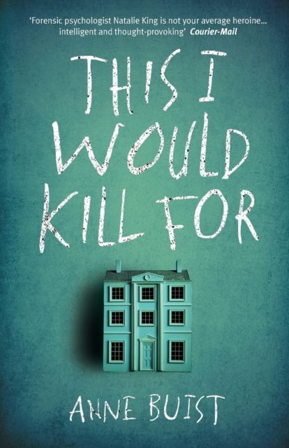 Forsidebilde av This I Would Kill For : A Psychological Thriller featuring Forensic Psychiatrist Natalie King