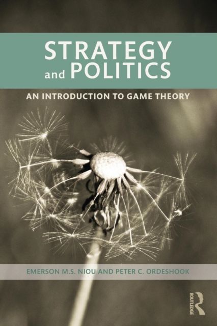 Strategy and Politics : An Introduction to Game Theory
