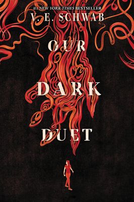 Our dark duet : a Monsters of verity novel
