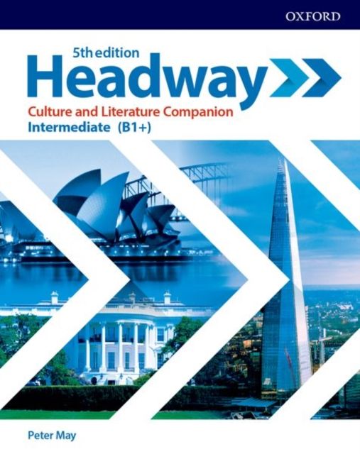 Headway: Intermediate: Culture and Literature Companion : Exploring culture and literature in the classroom