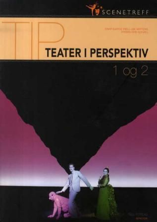 Scenetreff : teater i perspektiv 1 og 2