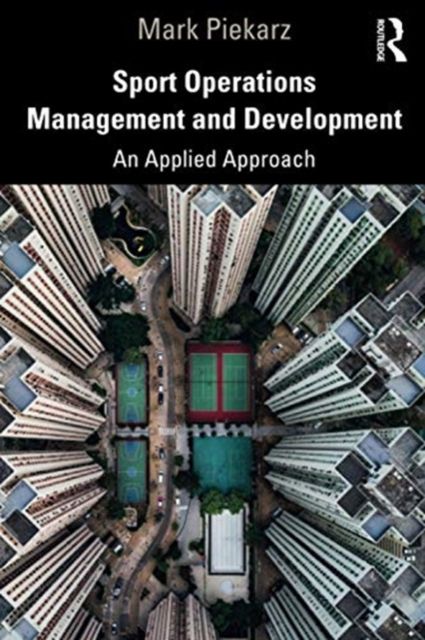 Forsidebilde av Sport Operations Management and Development : An Applied Approach