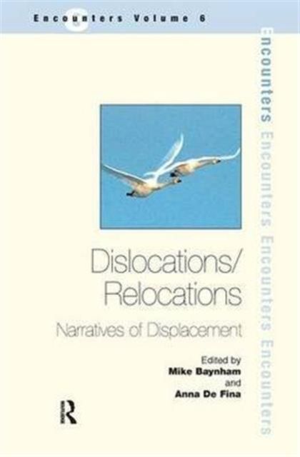 Dislocations/ Relocations : Narratives of Displacement