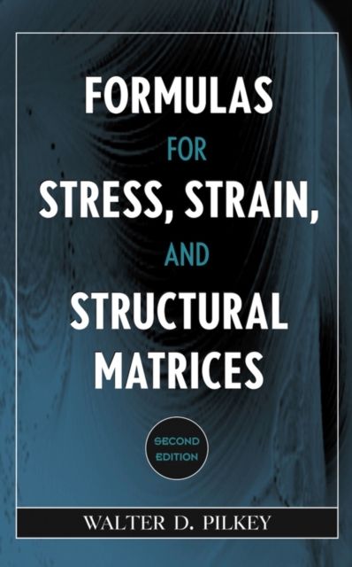 Formulas for Stress, Strain, and Structural Matrices