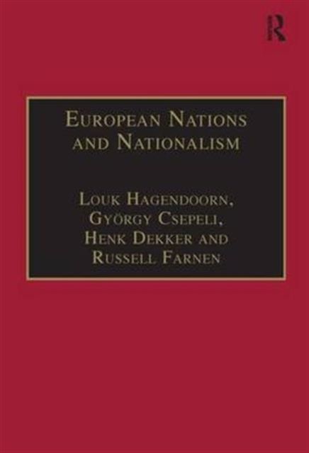 European Nations and Nationalism : Theoretical and Historical Perspectives