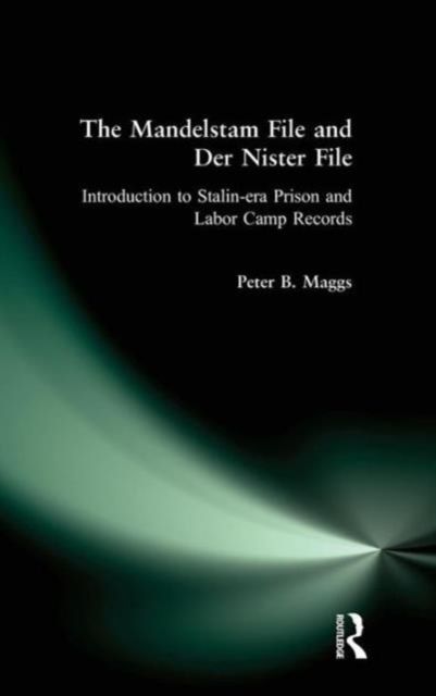 The Mandelstam File and Der Nister File : Introduction to Stalin-era Prison and Labor Camp Records