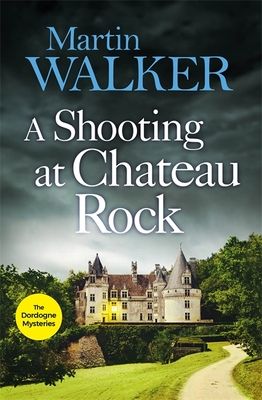 A Shooting at Chateau Rock : A terrific mystery for all fans of cosy crime