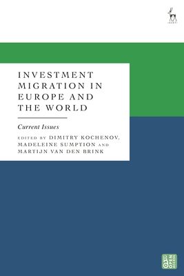 Investment Migration in Europe and the World : Current Issues