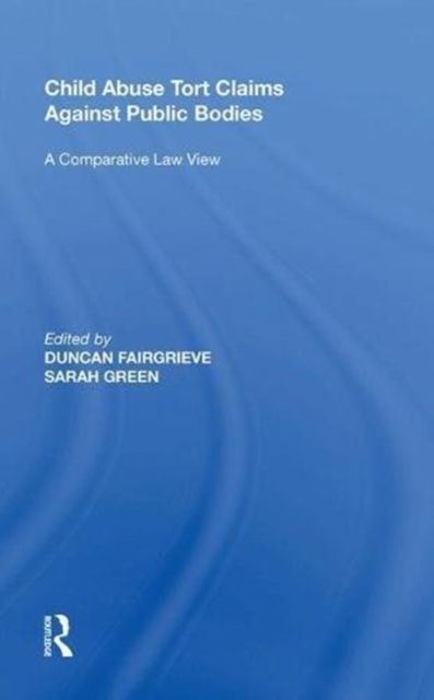 Child Abuse Tort Claims Against Public Bodies : A Comparative Law View