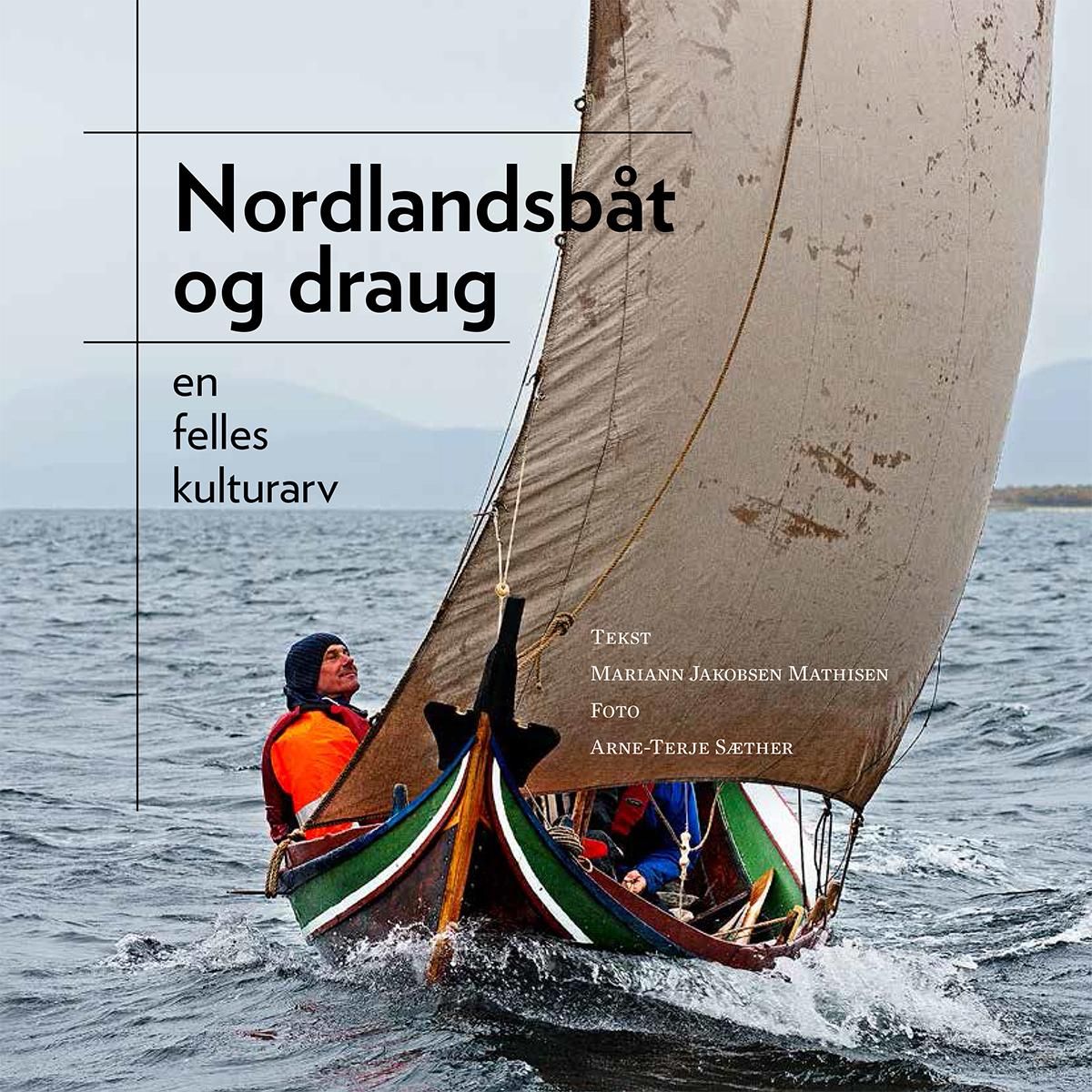 Nordlandsbåt og draug : en felles kulturarv