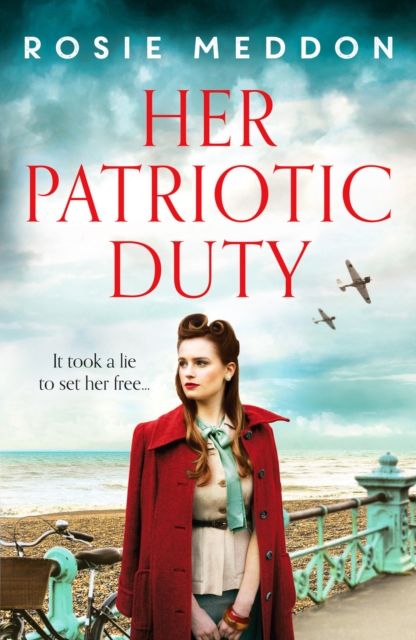 Her Patriotic Duty : An emotional and gripping WW2 historical novel