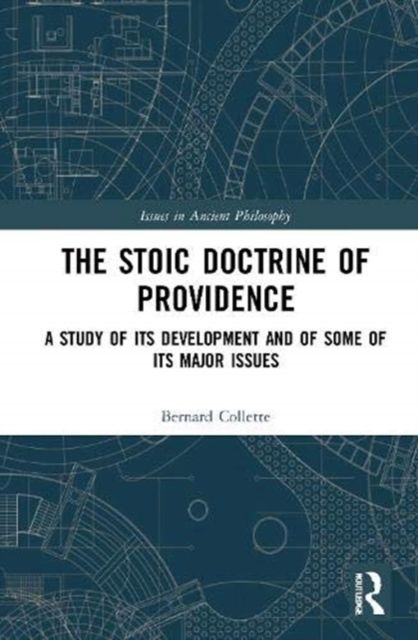 The Stoic Doctrine of Providence : A Study of its Development and of Some of its Major Issues