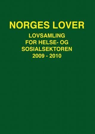 Norges lover : lovsamling for helse- og sosialsektoren 2009-2010