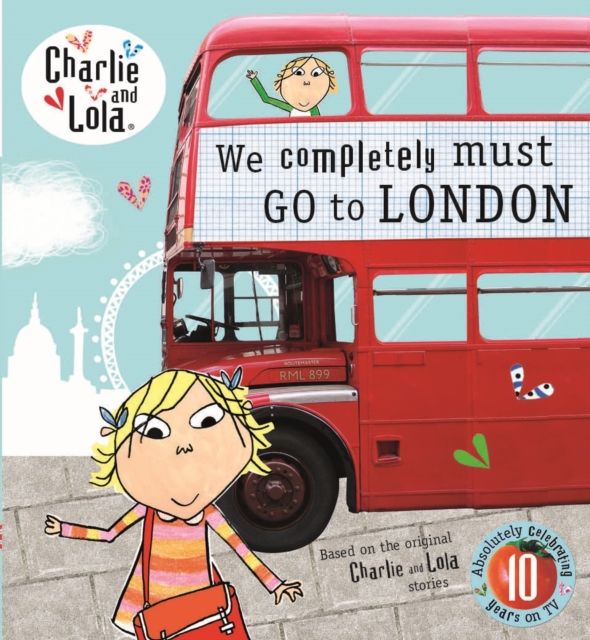 We completely must go to London
