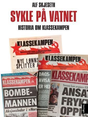 Sykle på vatnet : historia om Klassekampen