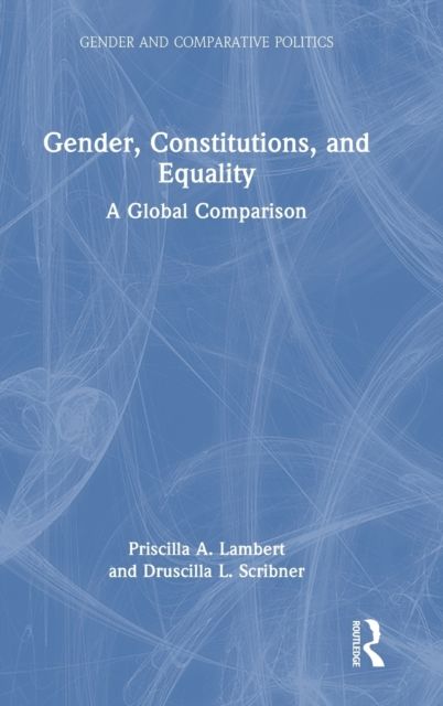 Gender, Constitutions, and Equality : A Global Comparison