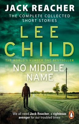 No middle name : the complete collected short stories