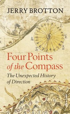 Four Points of the Compass : The Unexpected History of Direction