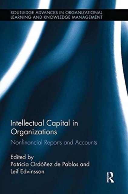 Intellectual Capital in Organizations : Non-Financial Reports and Accounts