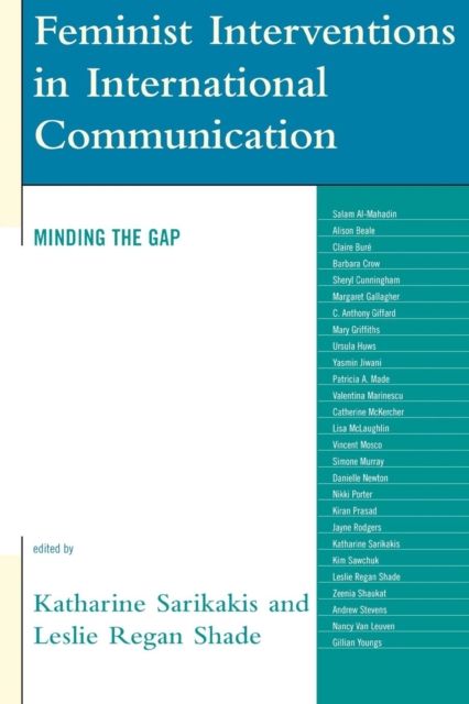Feminist Interventions in International Communication : Minding the Gap