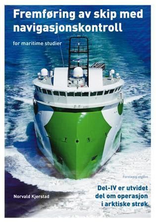 Fremføring av skip med navigasjonskontroll : for maritime studier