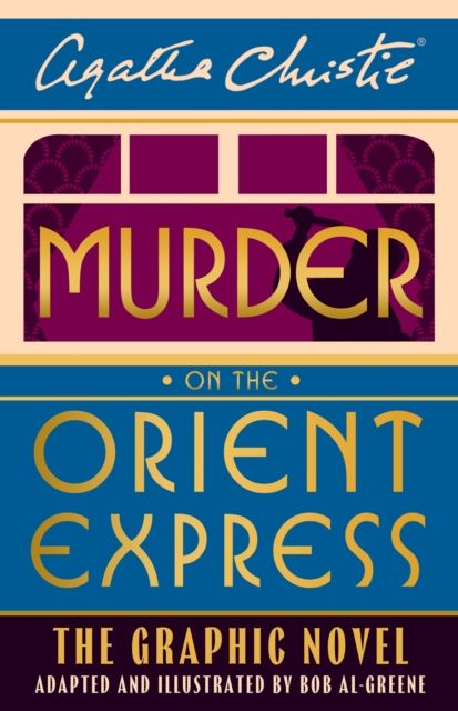 Murder on the Orient Express : the graphic novel