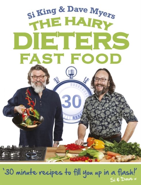 The Hairy Dieters: Fast Food : Making healthy food quick, low-cal and delicious