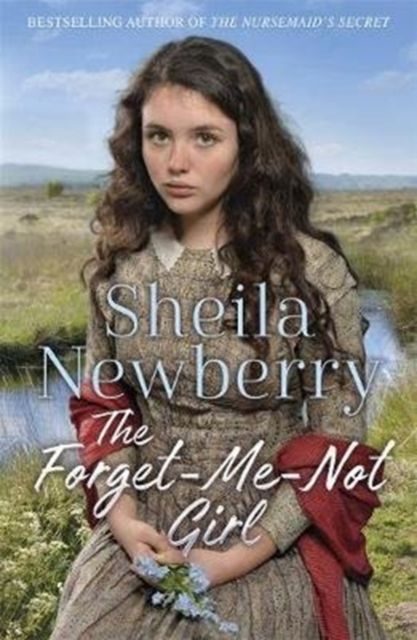 Forsidebilde av The Forget-Me-Not Girl : A heartwarming family saga from the author of The Nursemaid's Secret