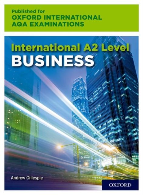 OxfordAQA International A2 Business (9625) : Student Book