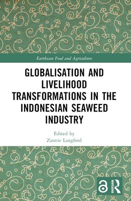 Globalisation and Livelihood Transformations in the Indonesian Seaweed Industry