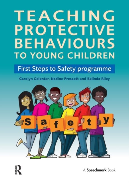 Teaching Protective Behaviours to Young Children : First Steps to Safety Programme