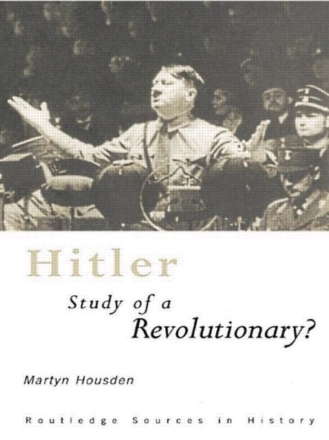 Hitler : Study of a Revolutionary?