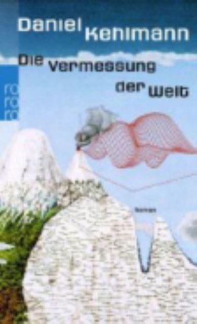 Die Vermessung der Welt : Roman