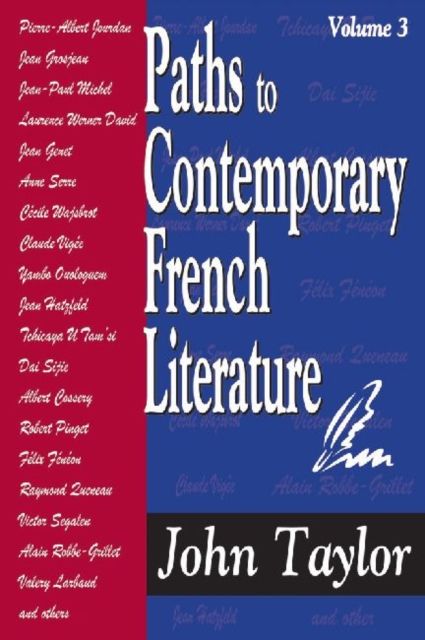 Paths to Contemporary French Literature : Volume 3